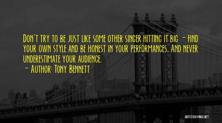 Your Audience Quotes By Tony Bennett