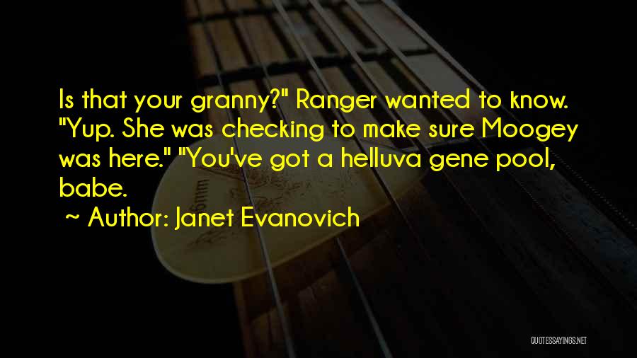 Your Babe Quotes By Janet Evanovich