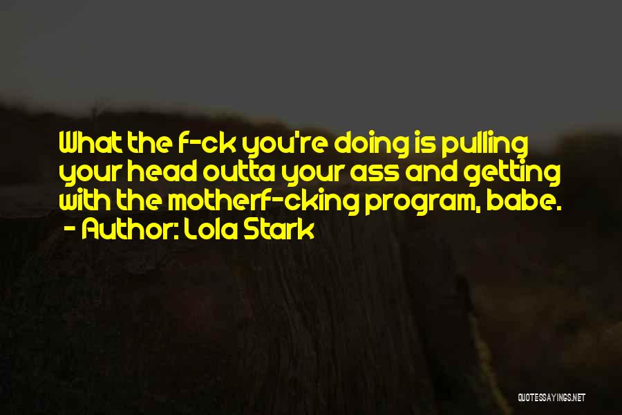 Your Babe Quotes By Lola Stark