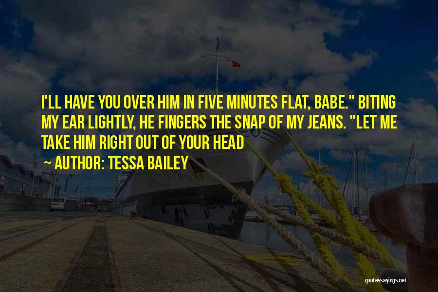 Your Babe Quotes By Tessa Bailey