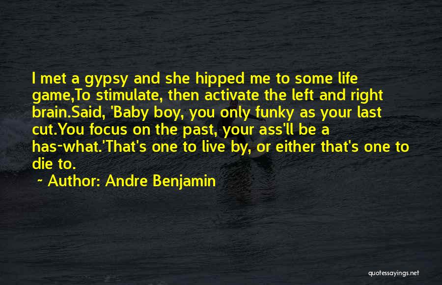 Your Baby Boy Quotes By Andre Benjamin