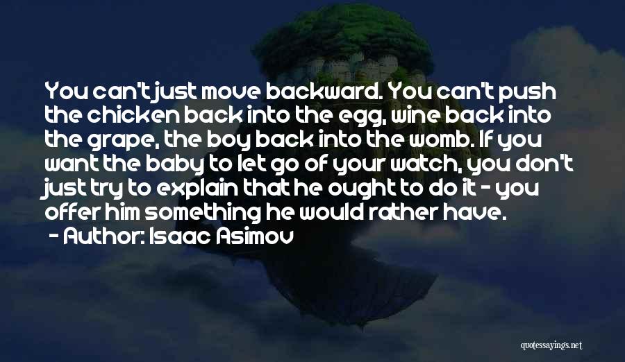 Your Baby Boy Quotes By Isaac Asimov