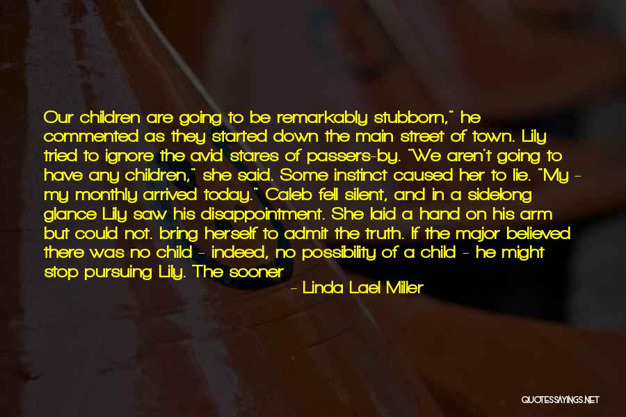 Your Baby Growing Up Quotes By Linda Lael Miller Your Baby Growing Up Quotes By Linda Lael Miller