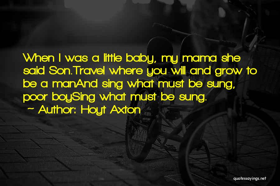 Your Baby Mama Quotes By Hoyt Axton