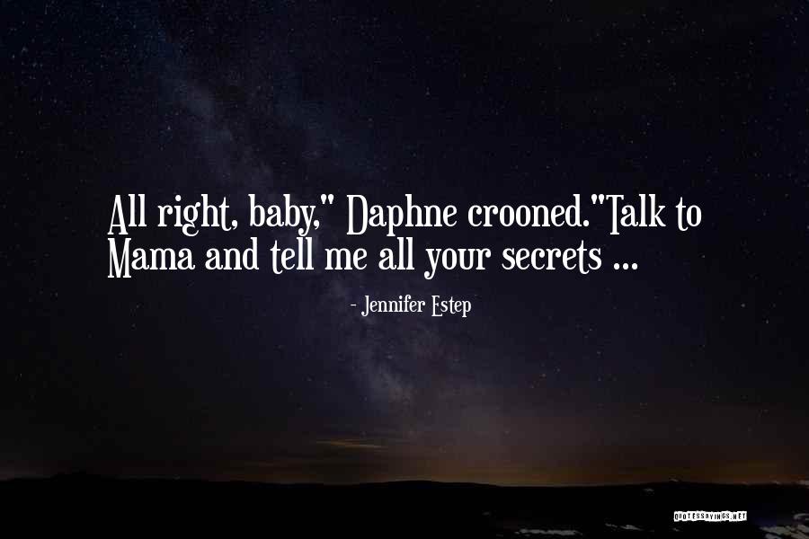 Your Baby Mama Quotes By Jennifer Estep