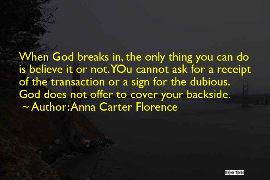 Your Backside Quotes By Anna Carter Florence