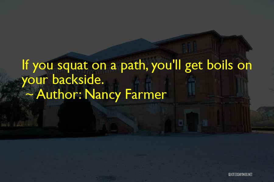 Your Backside Quotes By Nancy Farmer