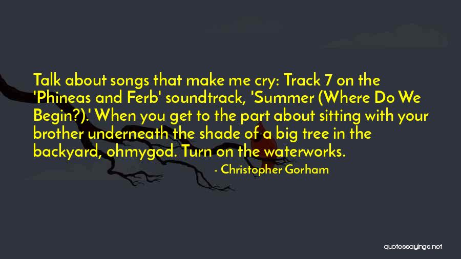 Your Backyard Quotes By Christopher Gorham