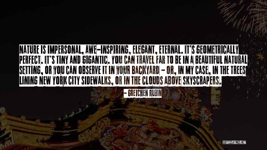 Your Backyard Quotes By Gretchen Rubin Your Backyard Quotes By Gretchen Rubin