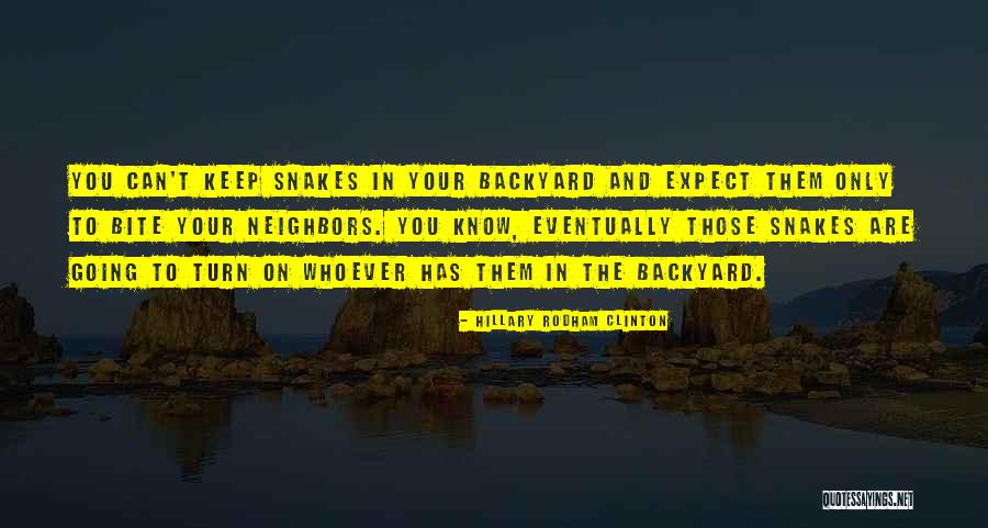 Your Backyard Quotes By Hillary Rodham Clinton Your Backyard Quotes By Hillary Rodham Clinton