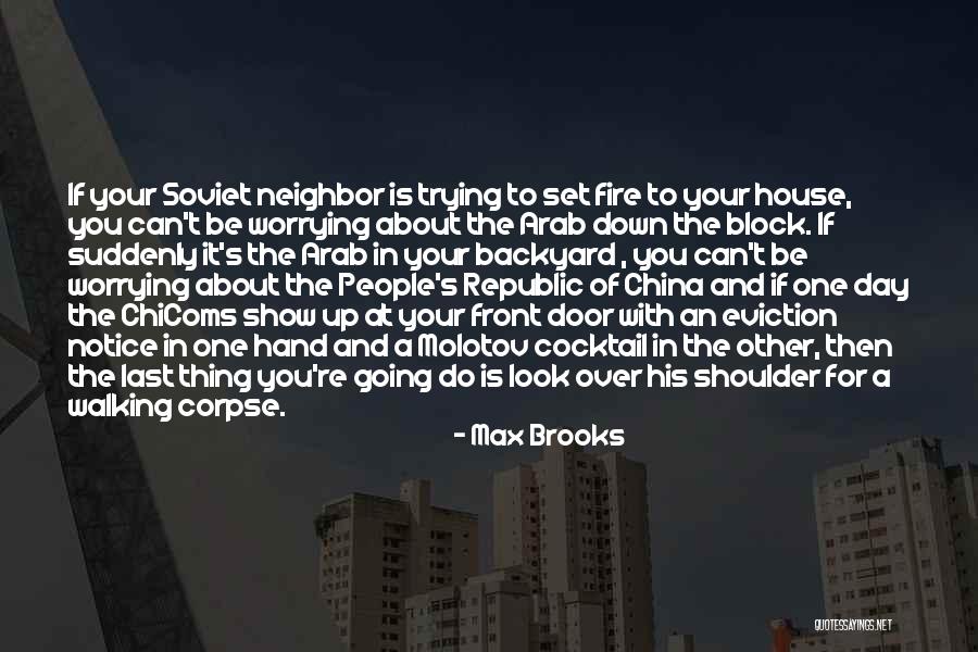 Your Backyard Quotes By Max Brooks Your Backyard Quotes By Max Brooks