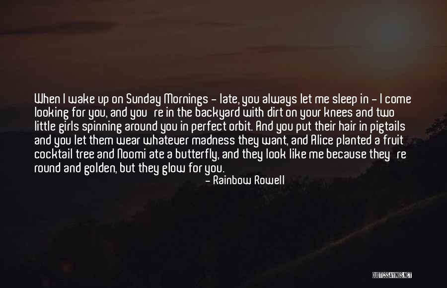 Your Backyard Quotes By Rainbow Rowell Your Backyard Quotes By Rainbow Rowell