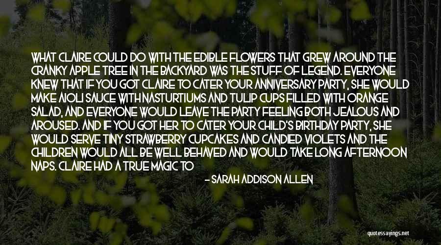 Your Backyard Quotes By Sarah Addison Allen Your Backyard Quotes By Sarah Addison Allen