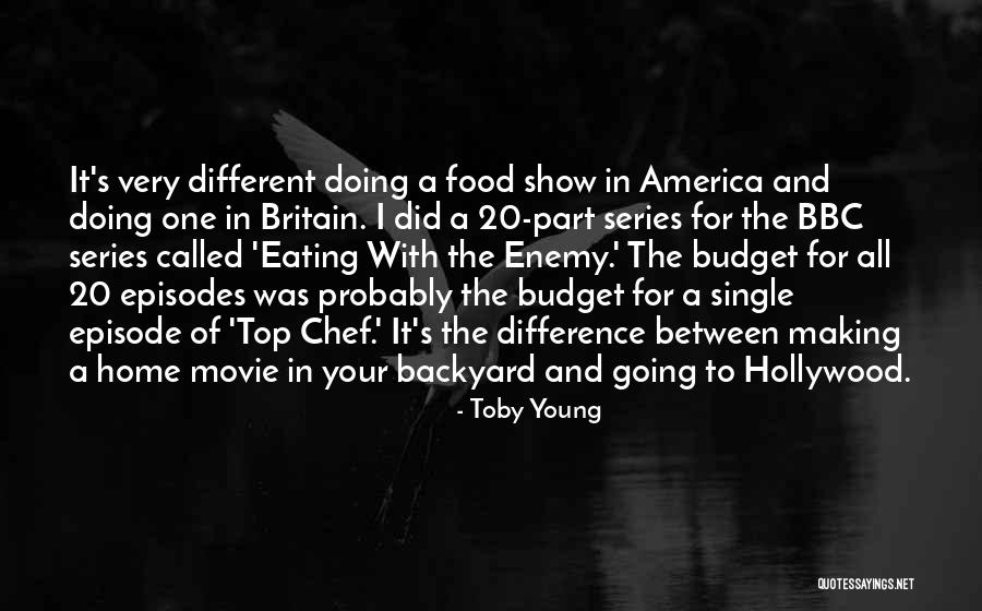 Your Backyard Quotes By Toby Young Your Backyard Quotes By Toby Young