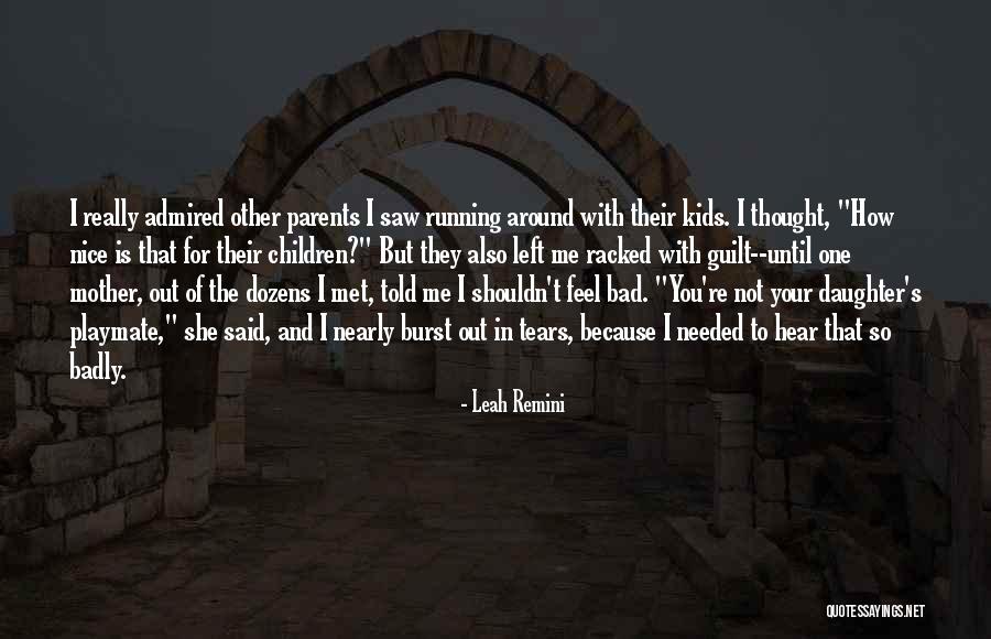 Your Bad For Me Quotes By Leah Remini