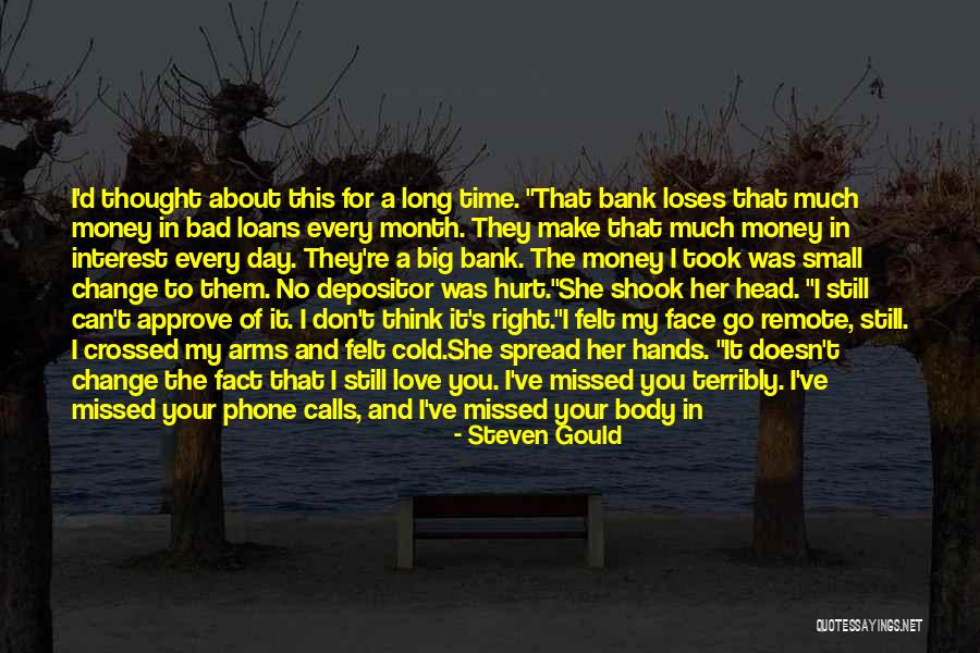 Your Bad For Me Quotes By Steven Gould