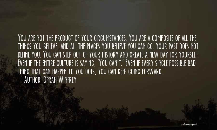 Your Bad Past Quotes By Oprah Winfrey