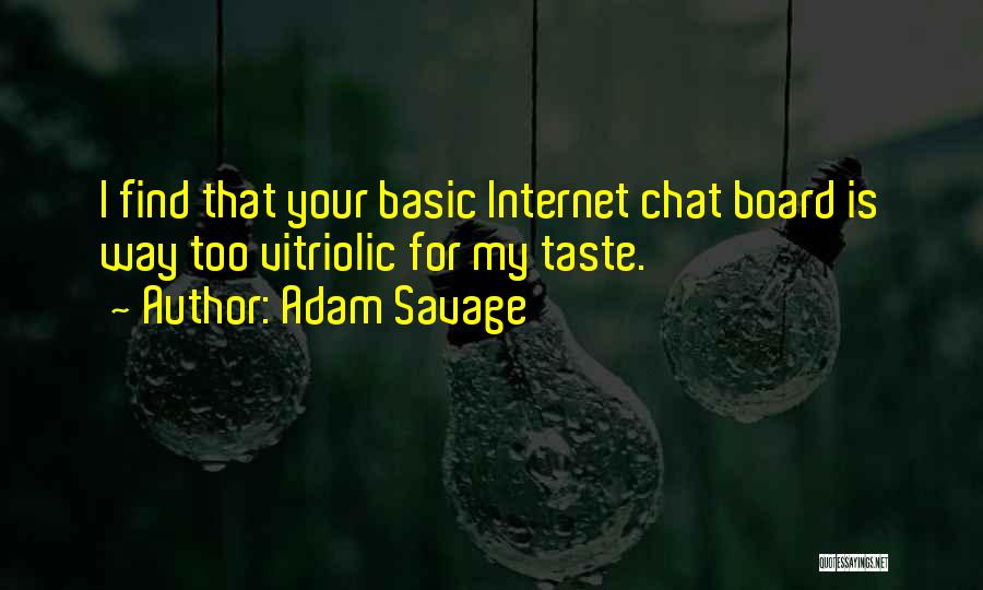 Your Basic Quotes By Adam Savage