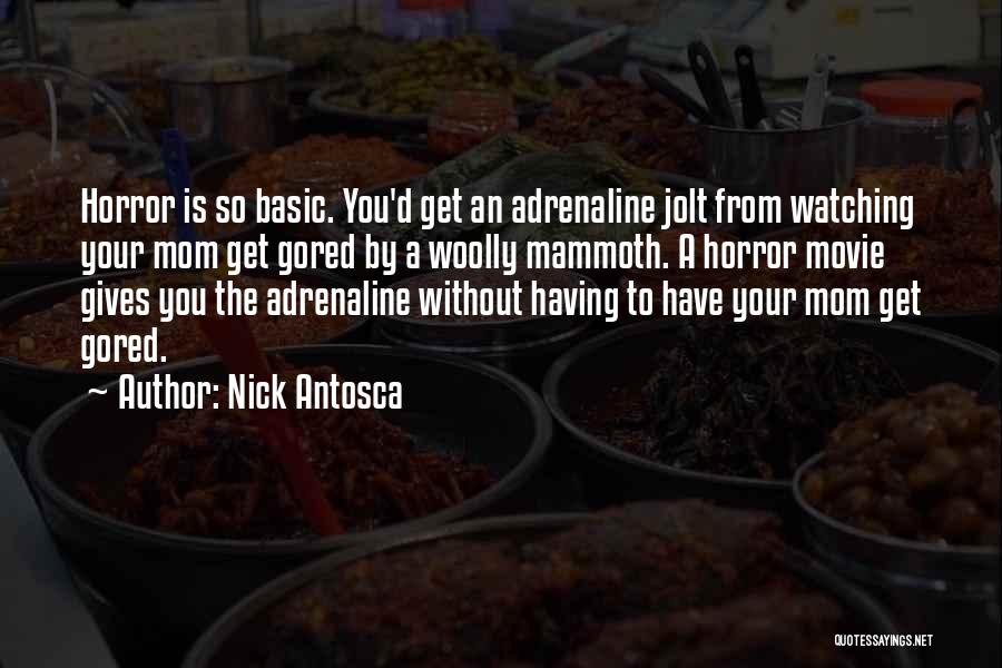 Your Basic Quotes By Nick Antosca