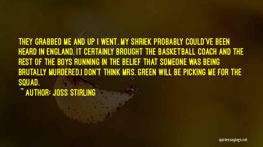 Your Basketball Coach Quotes By Joss Stirling