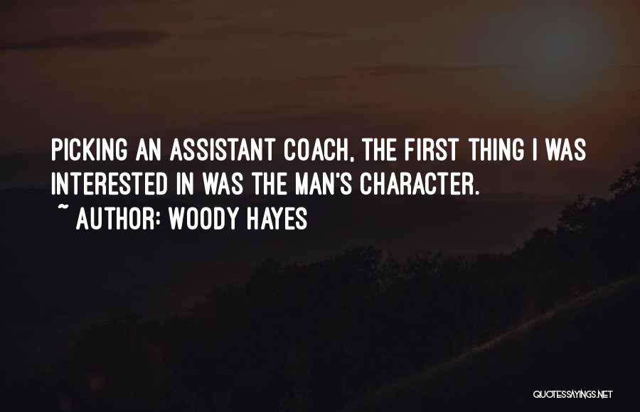 Your Basketball Coach Quotes By Woody Hayes