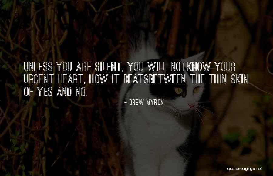 Your Beats Quotes By Drew Myron Your Beats Quotes By Drew Myron