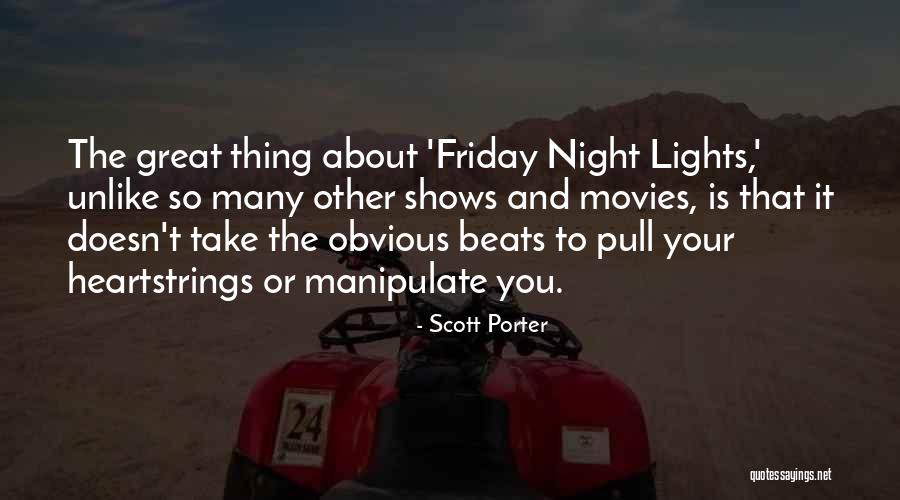 Your Beats Quotes By Scott Porter Your Beats Quotes By Scott Porter