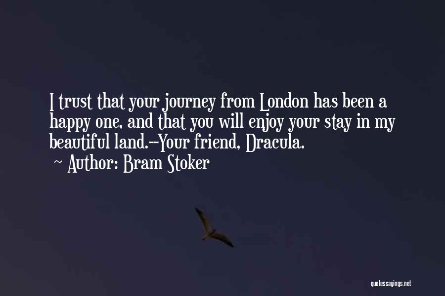 Your Beautiful Best Friend Quotes By Bram Stoker
