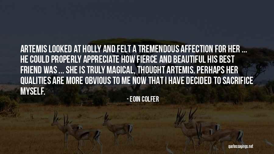 Your Beautiful Best Friend Quotes By Eoin Colfer