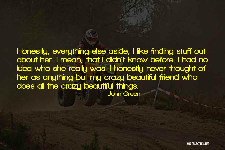 Your Beautiful Best Friend Quotes By John Green