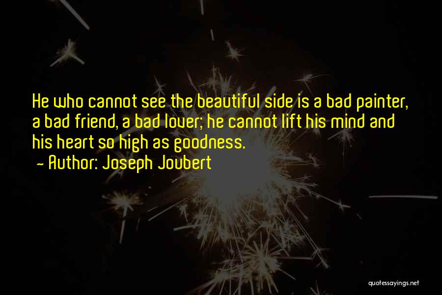Your Beautiful Best Friend Quotes By Joseph Joubert