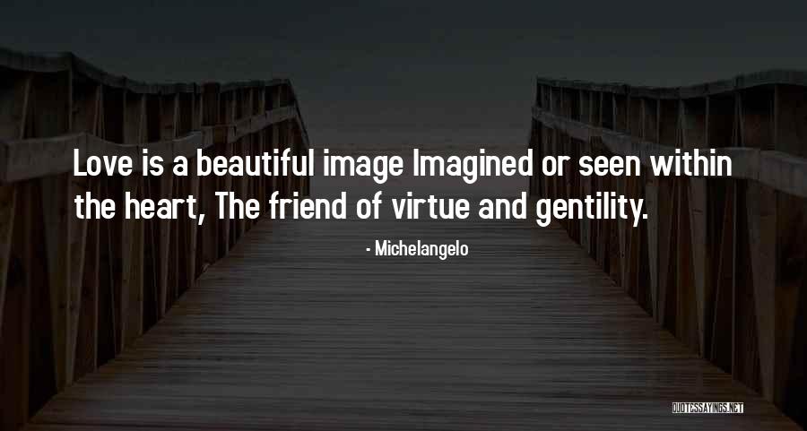 Your Beautiful Best Friend Quotes By Michelangelo Your Beautiful Best Friend Quotes By Michelangelo