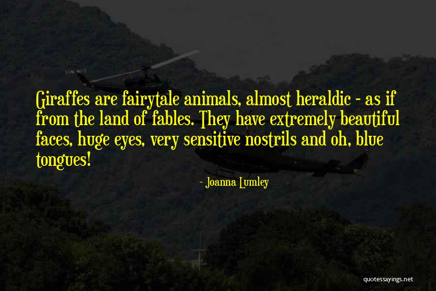 Your Beautiful Blue Eyes Quotes By Joanna Lumley Your Beautiful Blue Eyes Quotes By Joanna Lumley