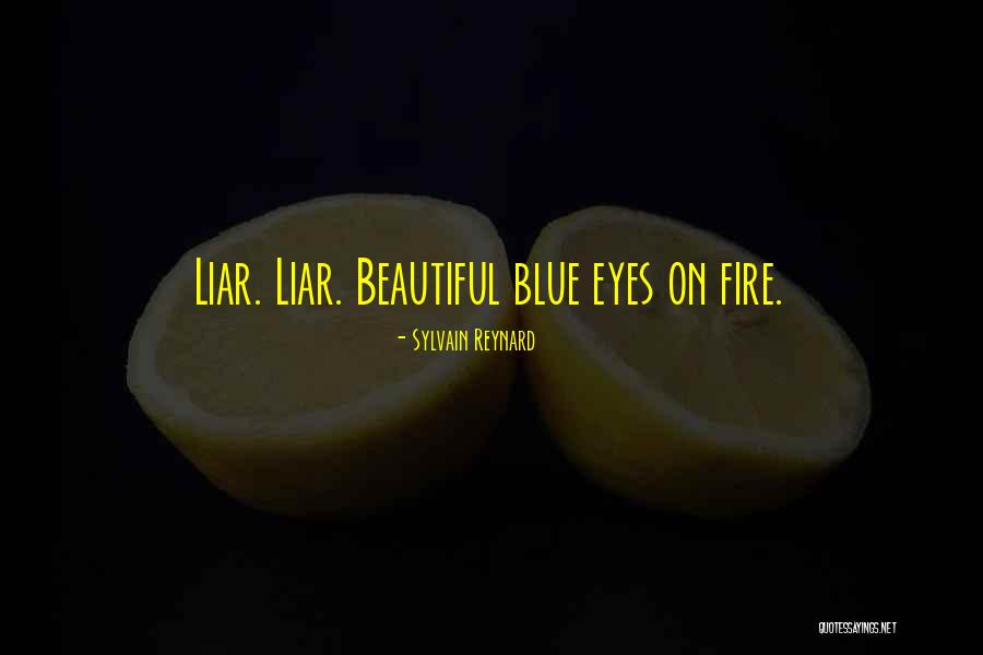 Your Beautiful Blue Eyes Quotes By Sylvain Reynard Your Beautiful Blue Eyes Quotes By Sylvain Reynard