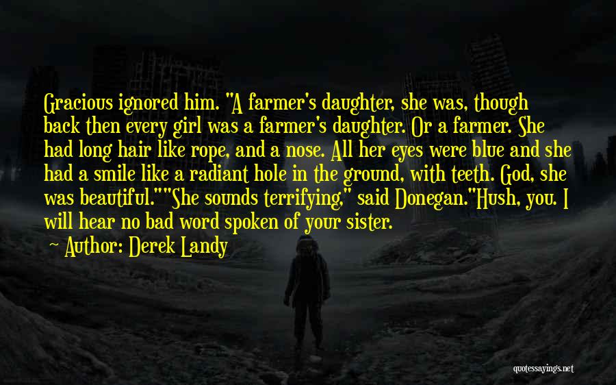 Your Beautiful Daughter Quotes By Derek Landy