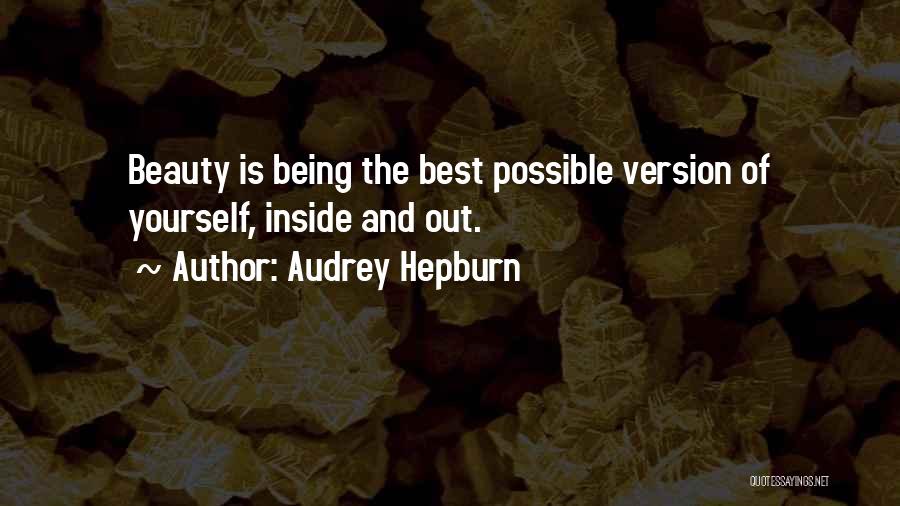 Your Beautiful Inside And Outside Quotes By Audrey Hepburn