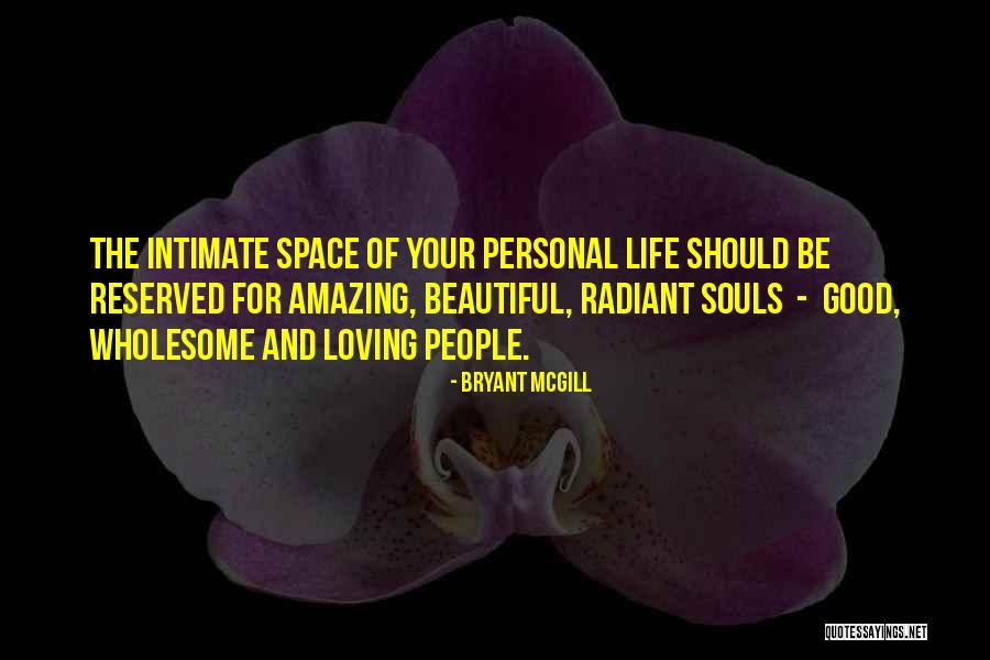 Your Beautiful Life Quotes By Bryant McGill