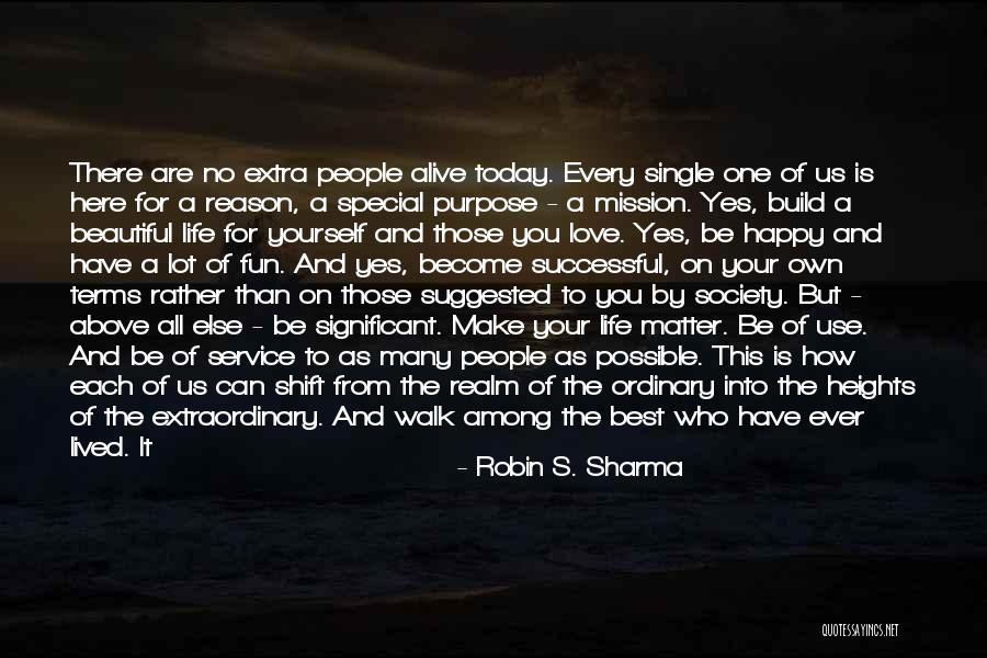 Your Beautiful Life Quotes By Robin S. Sharma