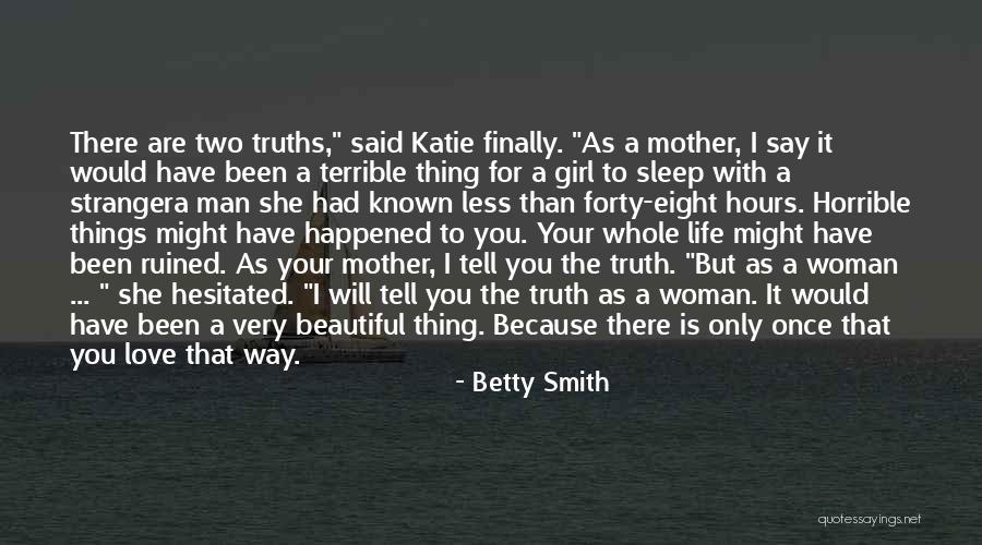 Your Beautiful Mother Quotes By Betty Smith Your Beautiful Mother Quotes By Betty Smith