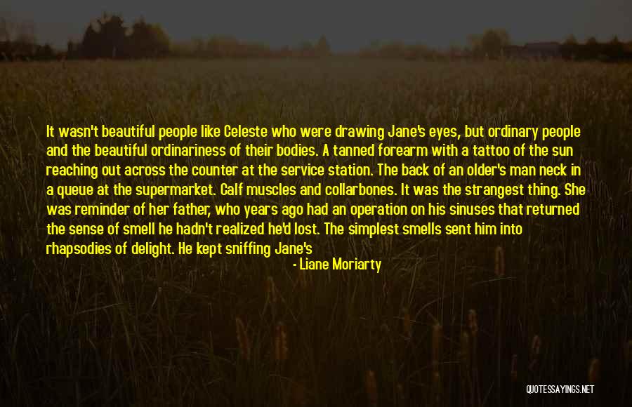 Your Beautiful Mother Quotes By Liane Moriarty Your Beautiful Mother Quotes By Liane Moriarty