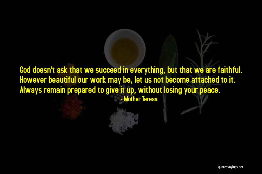 Your Beautiful Mother Quotes By Mother Teresa Your Beautiful Mother Quotes By Mother Teresa
