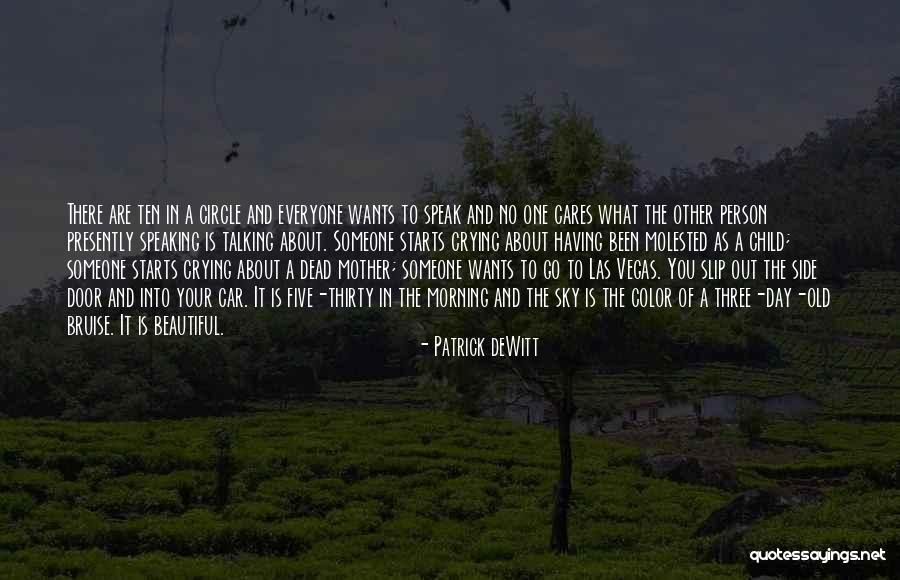 Your Beautiful Mother Quotes By Patrick DeWitt Your Beautiful Mother Quotes By Patrick DeWitt