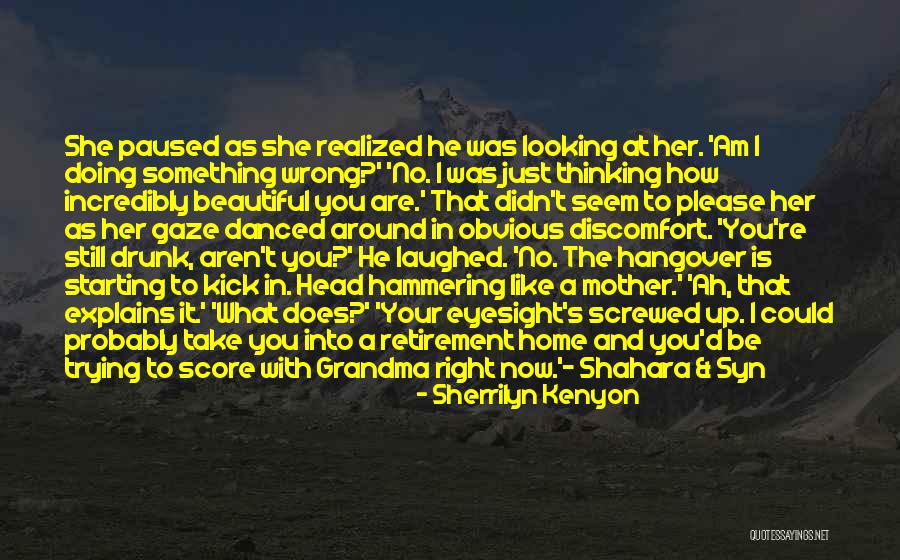 Your Beautiful Mother Quotes By Sherrilyn Kenyon Your Beautiful Mother Quotes By Sherrilyn Kenyon