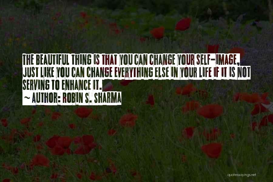 Your Beautiful Self Quotes By Robin S. Sharma