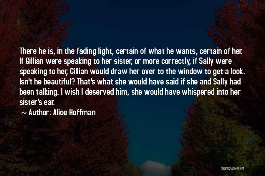 Your Beautiful Sister Quotes By Alice Hoffman