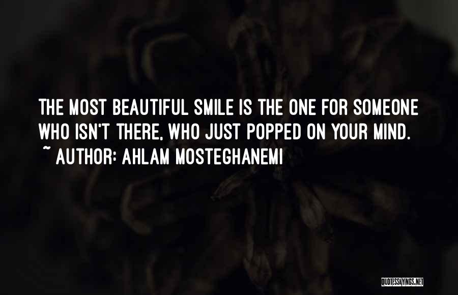 Your Beautiful Smile Quotes By Ahlam Mosteghanemi
