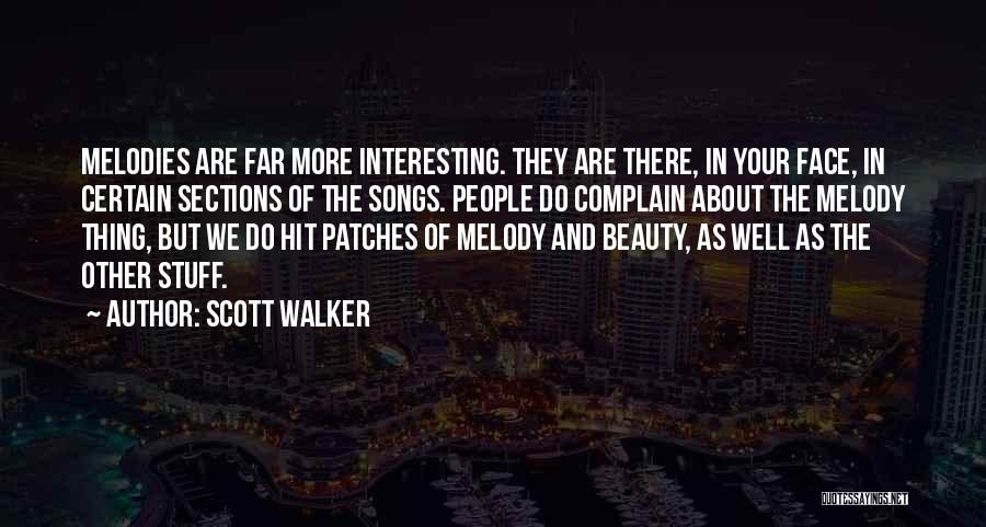 Your Beauty Face Quotes By Scott Walker