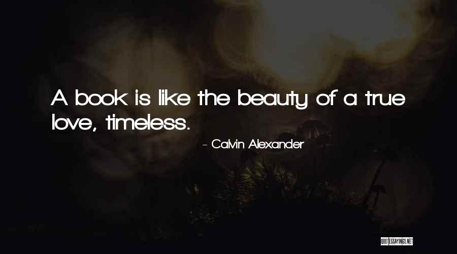Your Beauty Is Timeless Quotes By Calvin Alexander Your Beauty Is Timeless Quotes By Calvin Alexander