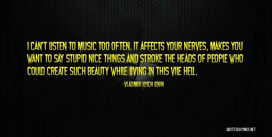 Your Beauty Quotes By Vladimir Ilyich Lenin