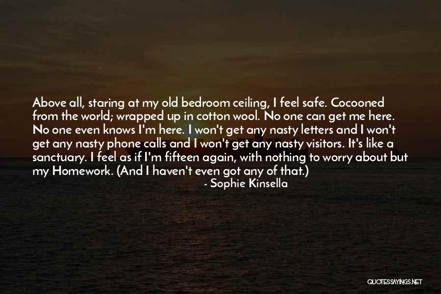 Your Bedroom Is Your Sanctuary Quotes By Sophie Kinsella Your Bedroom Is Your Sanctuary Quotes By Sophie Kinsella